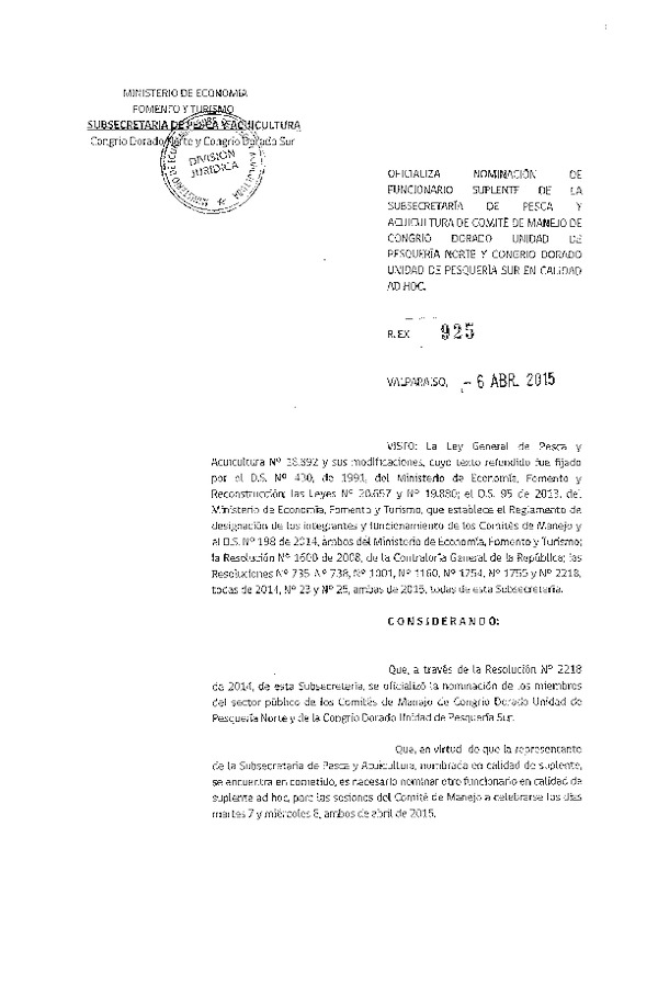 R EX N° 925-2015 Oficializa Nominación de Funcionario de la Subsecretaría de Pesca y Acuicultura de Comité de Manejo de Congrio dorado, Unidad de Pesquería Norte y Congrio Dorado Unidad de Pesquería Sur en Calidad AD HOC.