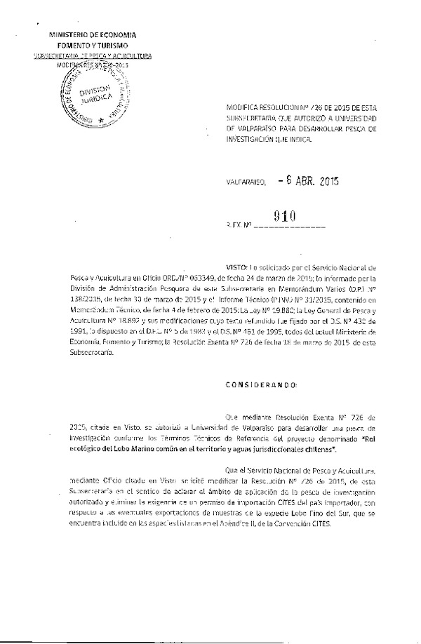 R EX N° 910-2015 Modifica R EX N° 726-2015 Rol ecológico del Lobo Marino común XV-XII Región.