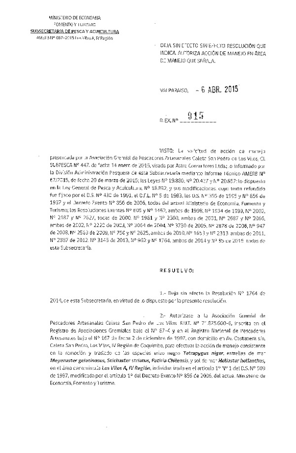 R EX N° 915-2015 DEJA SIN EFECTO R EX N° 1764-2014. AUTORIZA ACCION DE MANEJO.