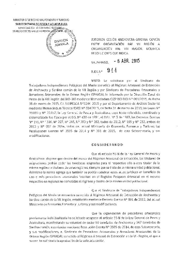 R EX N° 944-2015 Autoriza Cesión Anchoveta y Sardina común VII a VIII Región.
