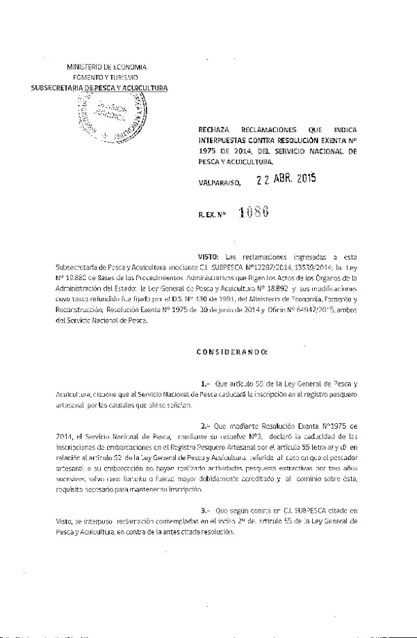 Res. Ex. N° 1086-2015 Rechaza Reclamaciones que Indica, Iterpuestas contra la Res. Ex. N° 1975-2014 del Servicio Nacional de Pesca y Acuicultura.