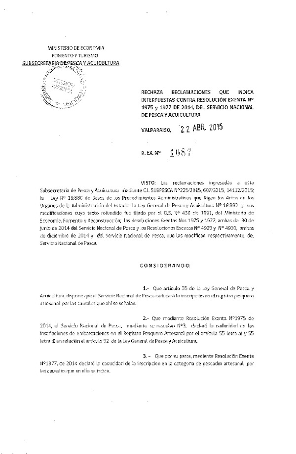 Res. Ex. N° 1087-2015 Rechaza Reclamaciones que Indica, Iterpuestas contra las Res. Ex. N° 1975 y N° 1977, Ambas de 2014, del Servicio Nacional de Pesca y Acuicultura.