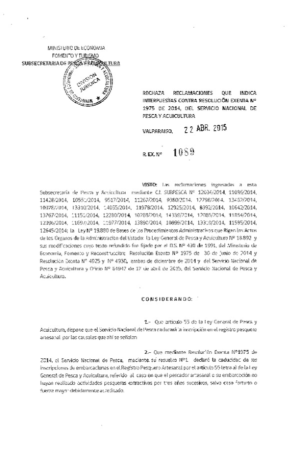 Res. Ex. N° 1089-2015 Rechaza Reclamaciones que Indica, Iterpuestas contra la Res. Ex. N° 1975-2014 del Servicio Nacional de Pesca y Acuicultura.