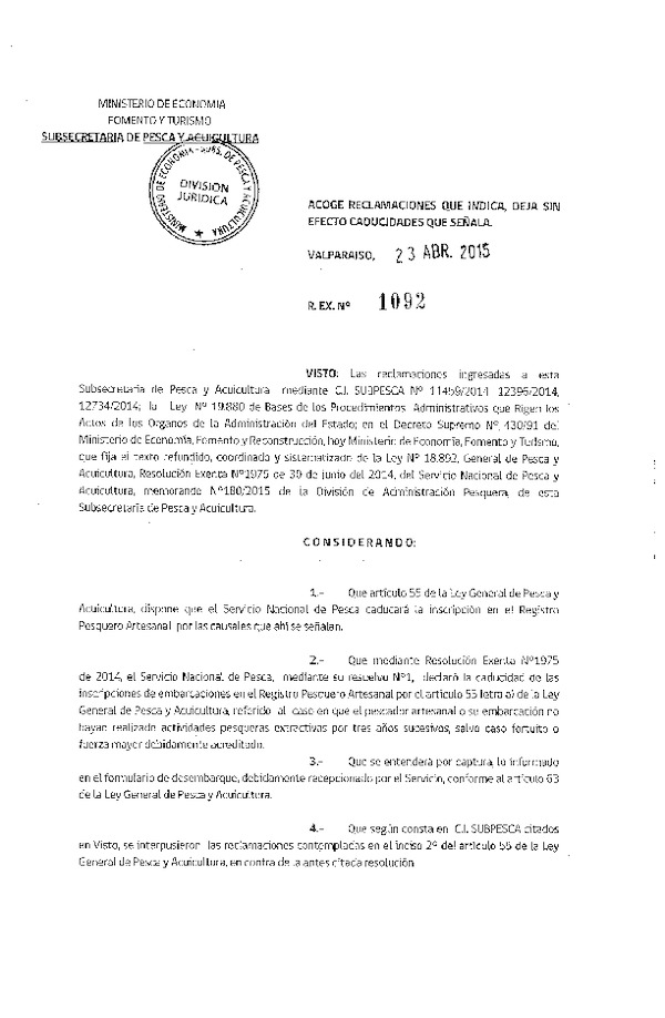 Res. Ex. N° 1092-2015 Acoge Reclamaciones que Indica. Deja sin Efecto Caducidades que Señala.