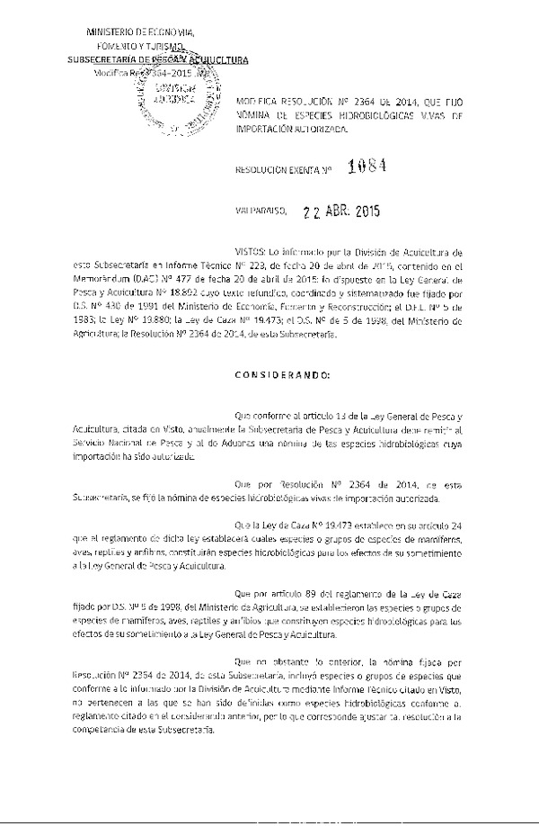 Res. Ex. N° 1084-2015 Modifica Res. Ex. Nº 2364-2014 Fija Nómina de Especies Hidrobiológicas vivas de Importación Autorizada. (F.D.O. 29-04-2015)