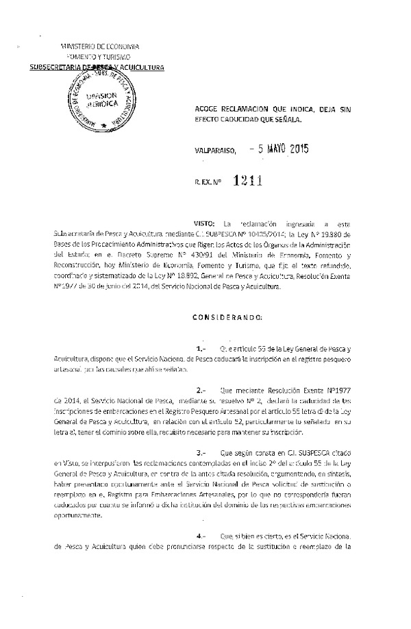 Res. Ex. N° 1211-2015 Acoge Reclamación que Indica. Deja sin efecto Caducidad que Señala.
