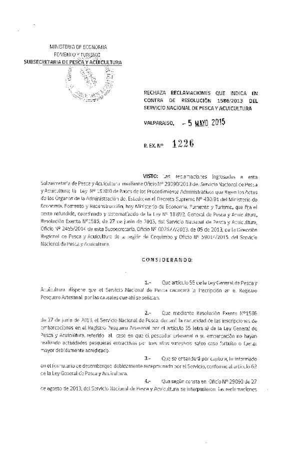 Res. Ex. N° 1226-2015 Rechaza Reclamaciones que Indica, en Contra de la Res. Ex. N° 1586-2013 del Servicio Nacional de Pesca y Acuicultura.