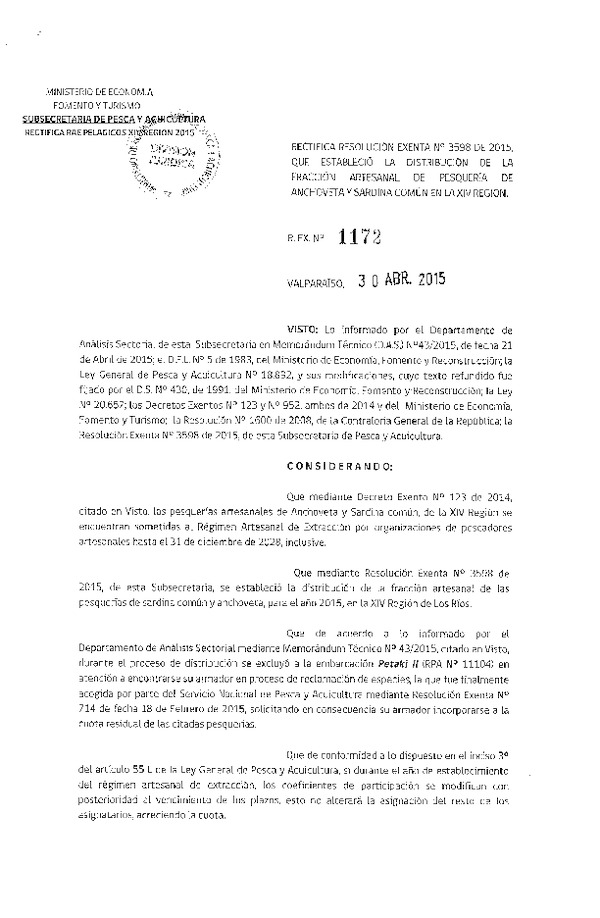 Res. Ex. N° 1172-2015 Modifica Res. Ex. N° 3598-2014 Distribución de la Fracción Artesanal de la Cuota Anual de Captura Anchoveta y Sardina Común, XIV Región. (F.D.O. 09-05-2015)