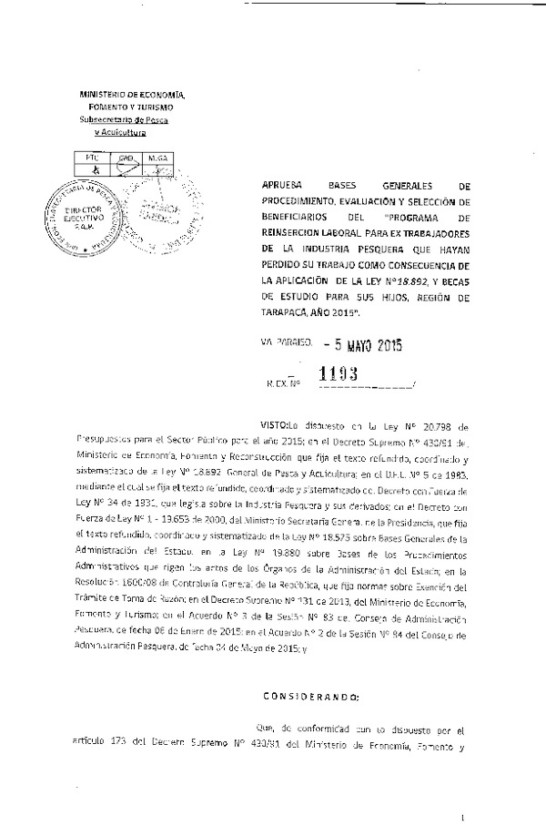 Res. Ex. N° 1193-2015 Aprueba bases generales de procedimiento, evaluación y selección de beneficiarios del "Programa de reinserción laboral para ex trabajadores de la industria pesquera, Región de Tarapacá, año 2015.