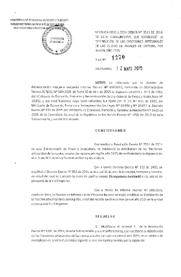 Res. Ex. N° 1270-2015 Modifca Res. Ex. N° 3511-2014 Establece Distribución de las Fracciones Artesanales de las Cuotas Anuales de Captura, por Región, año 2015. (F.D.O. 19-05-2015)