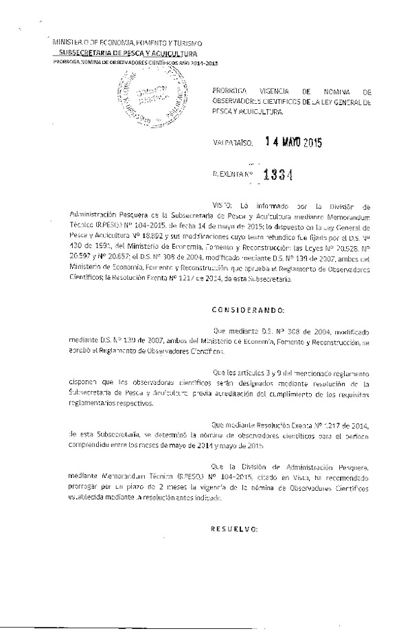 Res. Ex. N° 1334-2015 Prorroga Vigencia de Nómina de Observadores Científicos de la Ley General de Pesca y Acuicultura. (F.D.O. 25-05-2015)