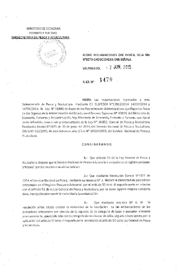 Res. Ex. N° 1470-2015 Acoge Reclamación que Indica. Deja sin efecto Caducidad que Señala.