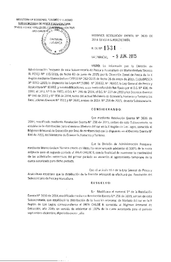 Res. Ex. N° 1531-2015 Modifica Res. Ex. N° 3639-2014 Distribución de la Fracción Artesanal de Pesquería de Merluza del sur por Área X Región, Año 2015. (F.D.O. 16-06-2015)