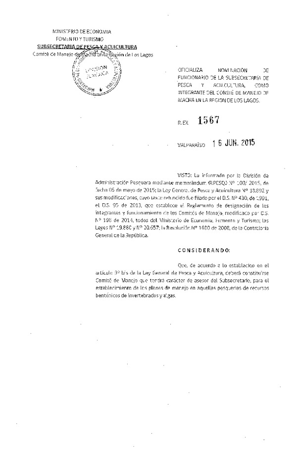 Res. Ex. N° 1567-2015 Oficializa nominación de Funcionarios de la Subsecretaría de Pesca y Acuicultura, como Integrante del Comité de Manejo de Macha en la Región de Los Lagos.