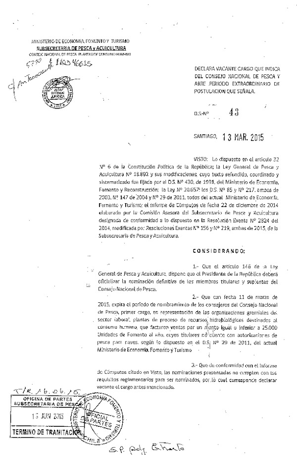 D.S. N° 43-2015 Declara Vacante Cargo en Consejo Nacional de Pesca. (F.D.O. 25-06-2015)