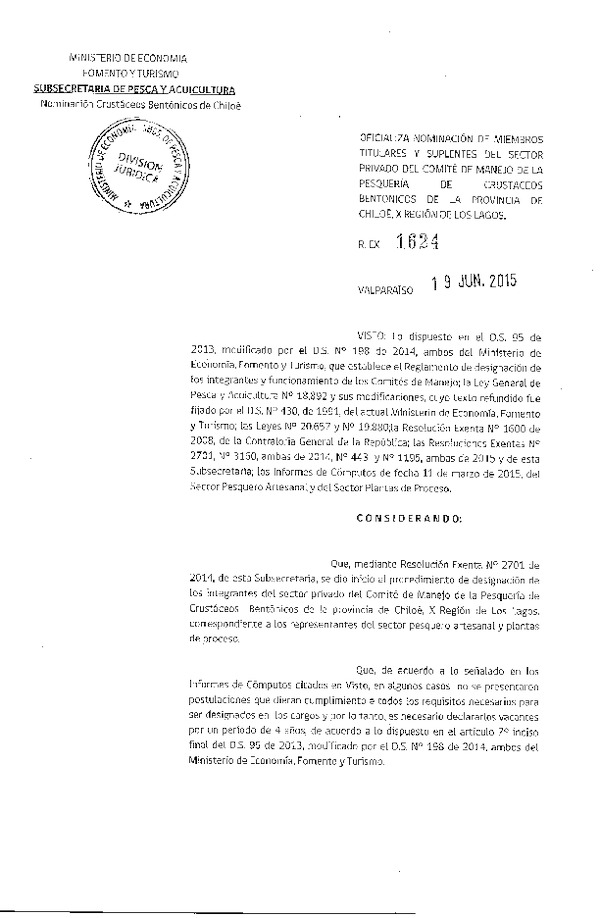 Res. Ex. N° 1624-2015 Oficializa Nominación de Miembros Titulares y Suplentes del Sector Privado del Comité de manejo de la Pesquería de Crustáceos Bentónicos de la Provincia de Chiloé, X Región de Los Lagos. (F.D.O. 30-06-2015)