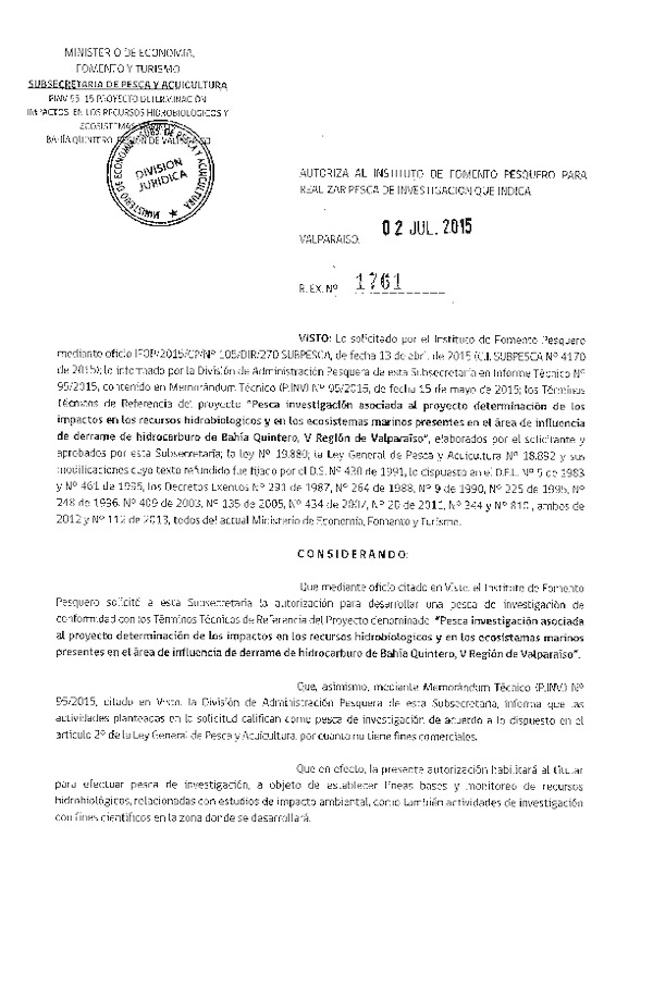 Res. Ex. N° 1761-2015 Proyecto determinación de los impactos en los recursos hidrobiológicos y en los ecosistemas marinos derrame Bahía de Quintero, V Región.