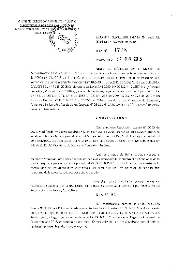 Res. Ex. N° 1728-2015 Modifica Res. Ex. N° 3639-2014 Distribución de la Fracción Artesanal de Pesquería de Merluza del sur por Área X Región, Año 2015. (F.D.O. 04-07-2015)