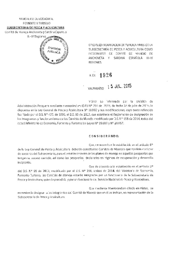 Res. Ex. N° 1926-2015 Oficializa Nominación de Funcionarios de la Subsecretaría de Pesca y Acuicultura como integrantes del Comité de Manejo de Anchoveta y Sardina Española III-IV Regiones. (F.D.O. 23-07-2015)