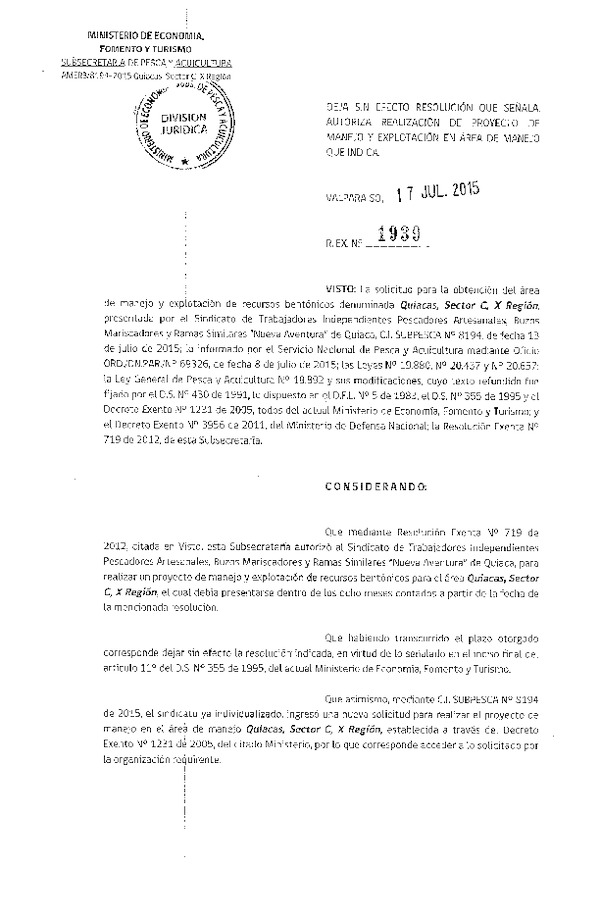 Res. Ex. N° 1939-2015. DEJA SIN EFECTO Res. Ex. N° 719-2012. AUTORIZA PROYECTO DE MANEJO.