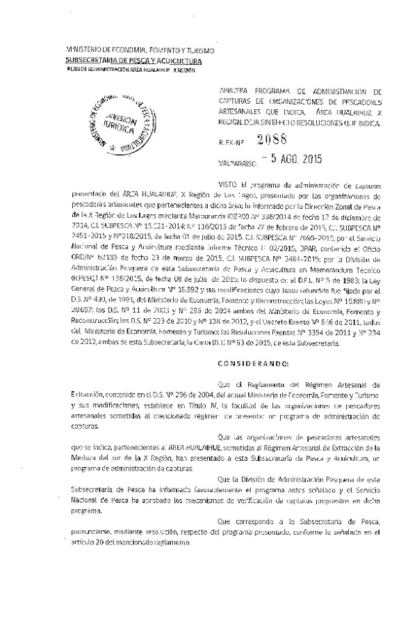 Res. Ex. N° 2088-2015 Aprueba Programa de Administración de Capturas de Organizaciones de Pescadores Artesanales que Indica, Área Hualaihue, X Región. Deja sin efecto Resoluciones que Indica.