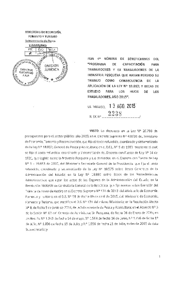 Res. Ex. N° 2238-2015 Fija 4° Nómina de beneficiarios del "Programa de capacitación para trabajadores y ex trabajadores de la industria pesquera que hayan perdido su trabajo como consecuencia de la aplicación de la Ley N° 18.892.