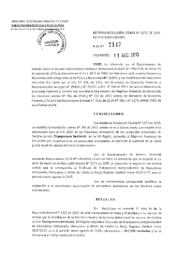 Res. Ex. N° 2147-2015 Rectifica Res. Ex. N° 1272-2015 que Modificó Res. Ex N° 391-2015 Distribución de la Fracción Artesanal de la Cuota de Captura Anchoveta y Sardina Común. VIII Región. (F.D.O. 19-08-2015)