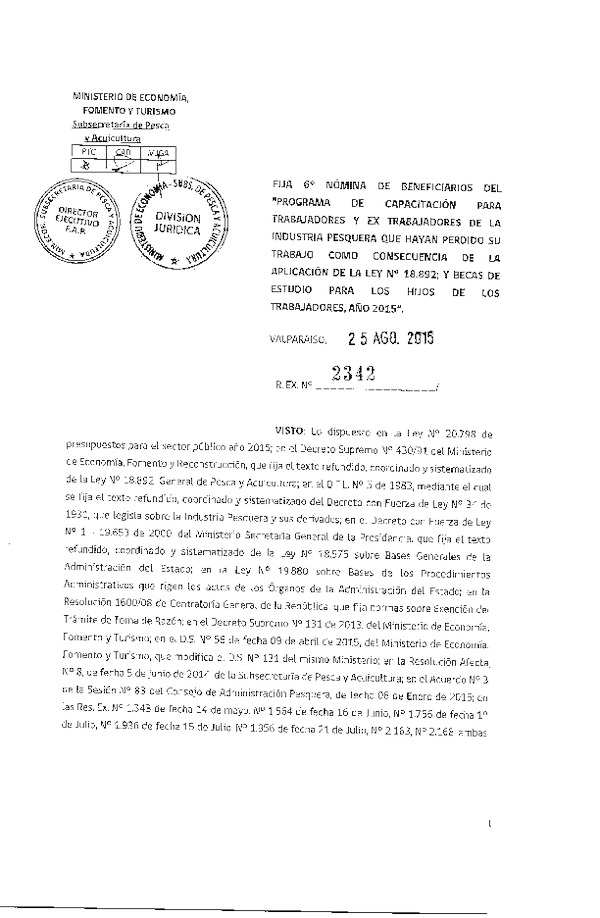 Res. Ex. N° 2342-2015 Fija 6° Nómina de beneficiarios del "Programa de Capacitación para Trabajadores y Ex Trabajadores de la Industria Pesquera".