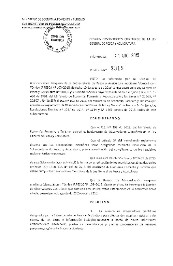 Res. Ex. N° 2315-2015 Designa Observadores Científicos de la Ley General de Pesca y Acuicultura. (F.D.O. 27-08-2015)