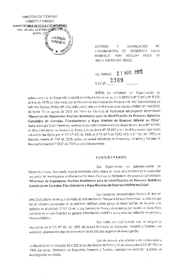 Res. Ex. N° 2369-2015 Muestreo de organismos marinos para la identificación de procesos quimicos complejos en esponjas, cianobacterias y algas marinas de diversos hábitat en Chile.