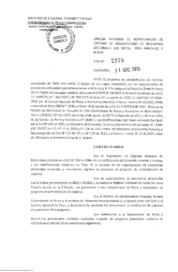 Res. Ex. N° 2379-2015 Aprueba Programa de Administración de Capturas de Organizaciones de Pescadores Artesanales que Indica. Área Hualaihue, X Región.