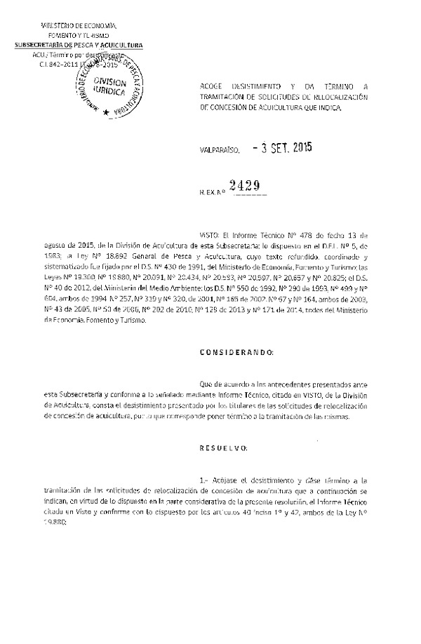 Res. Ex. N° 2429-2015 Acoge desistimiento y da termino a tramitación de solicitudes de concesión de acuicultura que indica.