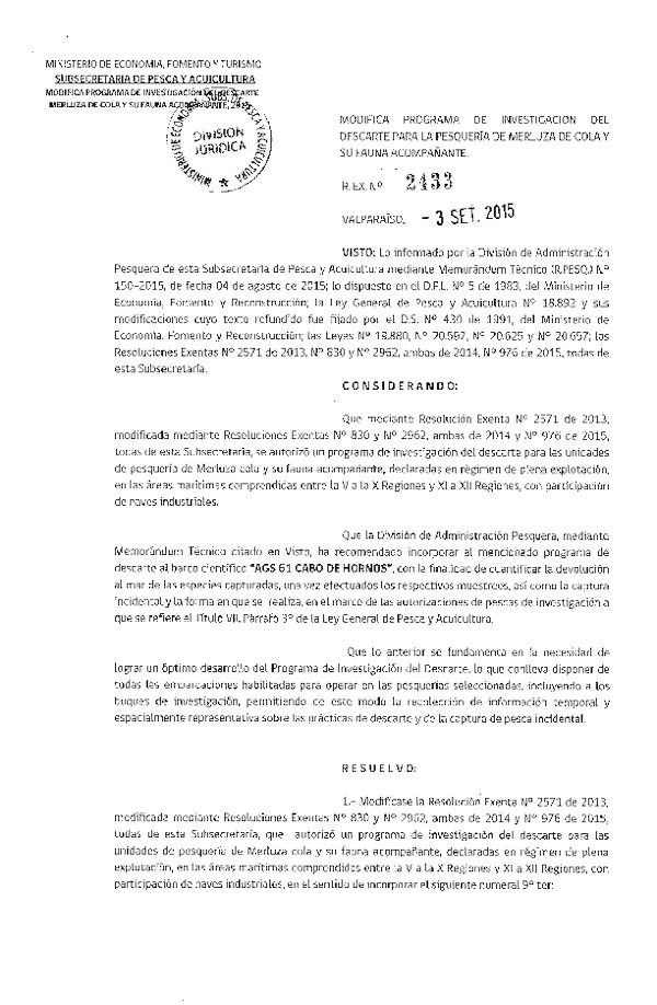 Res. Ex. N° 2433-2015 Modifica Res. Ex. Nº 2571-2013 Programa Investigación del Descarte Merluza de cola y su fauna acompañante. (F.D.O. 11-09-2015)