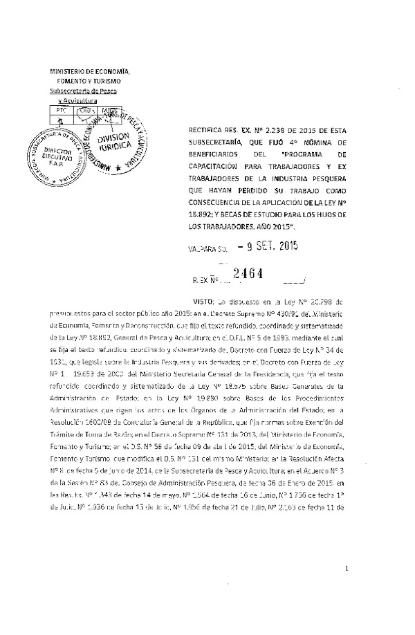 Res. Ex N° 2464-2015 Rectifica Res. Ex. N° 2238-2015 Fija 4° Nómina de beneficiarios del "Programa de capacitación para trabajadores y ex trabajadores de la industria pesquera que hayan perdido su trabajo como consecuencia de la aplicación de la Ley N° 18.892.