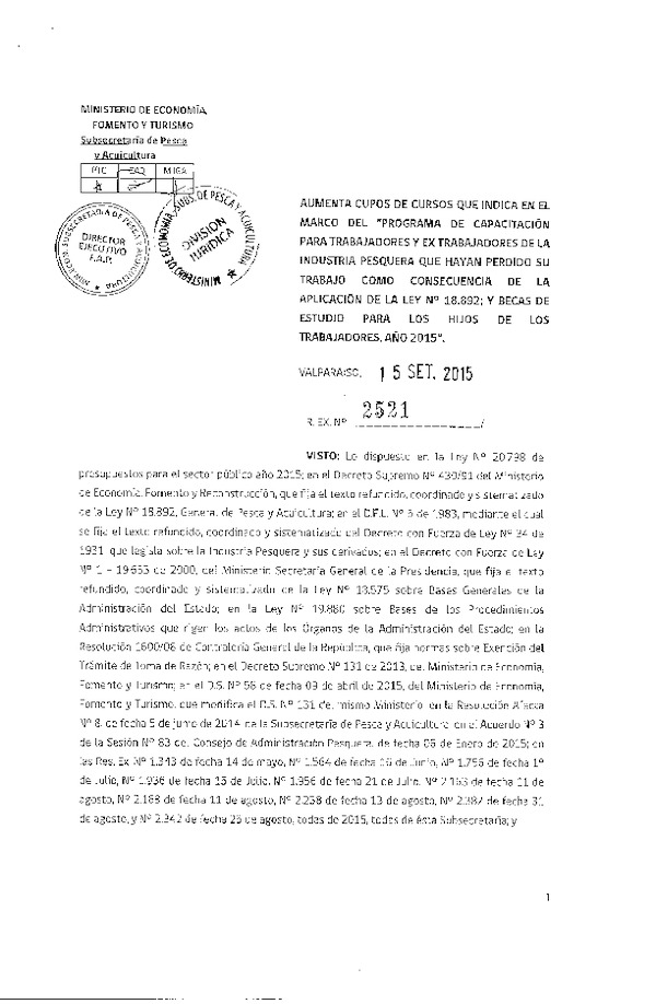 Res. Ex. N° 2521-2015 Aumenta cupos de cursos que indica en el marco del Programa de capacitación.