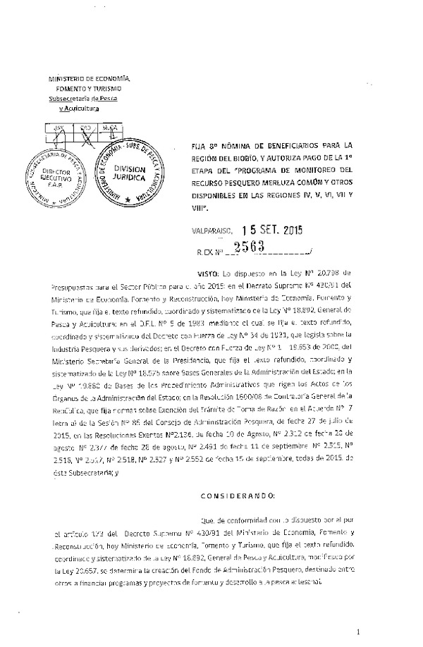 Res. Ex. N° 2563-2015 Fija 8° nómina de beneficiarios para la Región del Biobío y autoriza pago de la 1° etapa del "Programa de de monitoreo del recurso pesquero Merluza común y otros disponibles en las regiones IV, V, VI, VII y VIII Regiones.