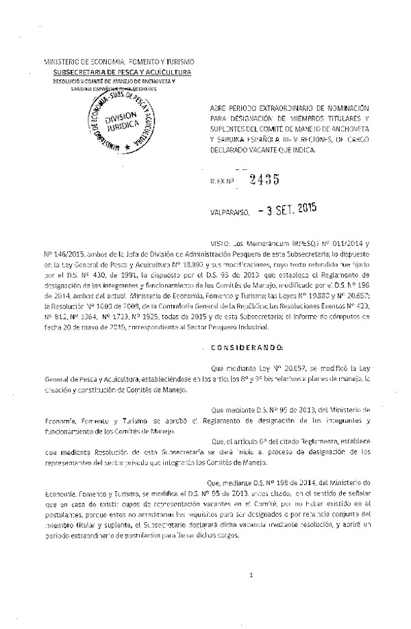 R EX N° 2435-2015 Abre Período Extraordinario de Nominación para Designación de Miembros Titulares y Suplentes del Comité de Manejo de Anchoveta y Sardina Común III-IV Regiones. (F.D.O. 28-09-2015)