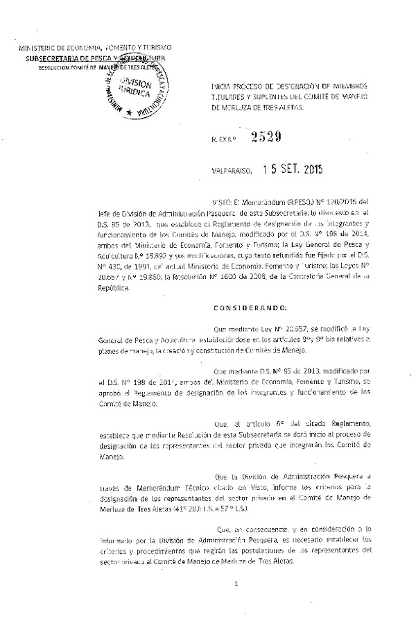 Res. Ex. N° 2529-2015 Inicia proceso de Designación de Miembros Titulares y Suplentes del Comité de manejo de Merluza de Tres Aletas X-XII Región. (F.D.O. 28-09-2015)