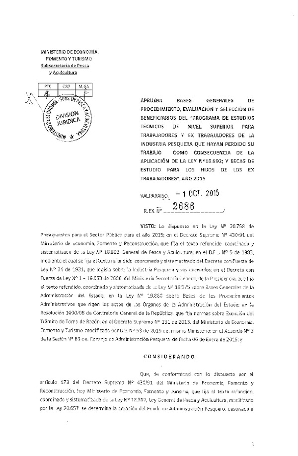 Res. Ex. N° 2686-2015 Aprueba Bases Generales de Procedimiento, Evaluación y selección de Beneficiarios del Programa de Estudios Técnicos de Nivel Superior para Trabajadores y Ex Trabajadores de la Industria Pesquera.