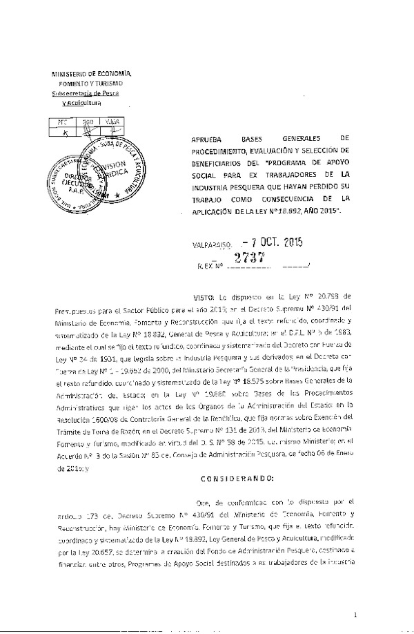 Res. Ex. N° 2737-2015 Aprueba bases generales de procedimiento, evalución y selección de beneficiarios del "Programa de apoyo social para ex trabajadores de la industria pesquera.