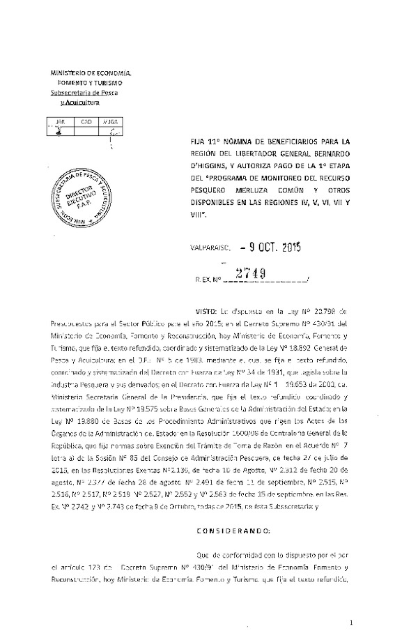 Res. Ex. N° 2749-2015 Fija 11° nómina de beneficiarios para la región del Libertador General Bernardo O'Higgins y autoriza pago de la 1° etapa del Programa de monitoreo del recurso pesquero merluza común y otros.