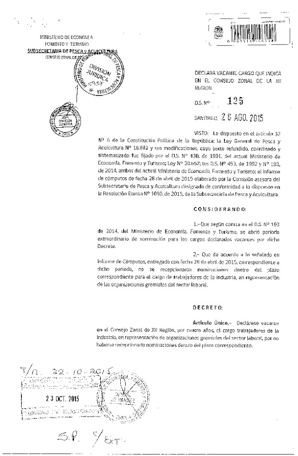 D.S. N° 125-2015 Declara Vacante Cargo que Indica, en el Consejo Zonal de Pesca de la XII Región. (F.D.O. 29-10-2015)