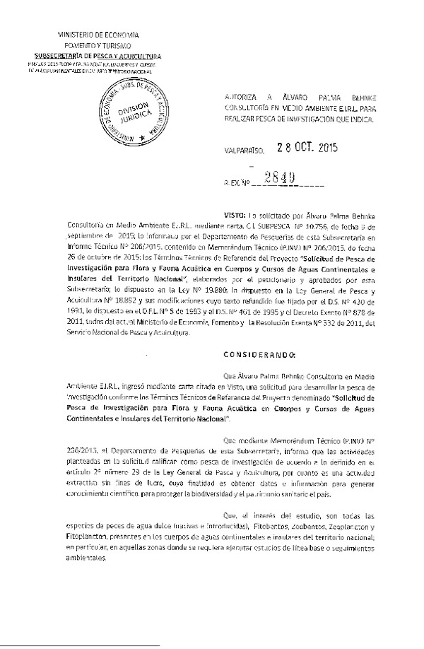 Res. Ex. N° 2849-2015 Solicitud de Pesca de investigación Flora y Fauna Acuática en Cuerpos y Cursos de Aguas Continentales e Insulares del Territorio Nacional