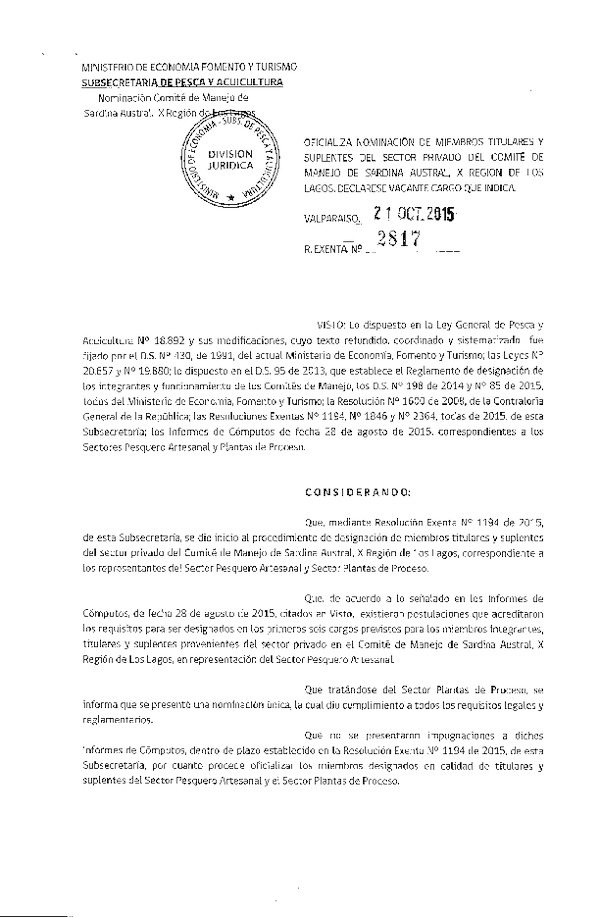 Res. Ex. N° 2817-2015 Oficializa Nominación Miembros Titulares y Suplentes del Sector Privado del Comité de Manejo de Sardina Austral, X Región de Los Lagos. Declárase Vacante el Cargo que Indica. (F.D.O. 04-11-2015)