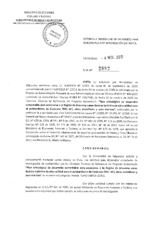 Res. Ex. N° 2982-2015 Plan estratégico de desarrollo sustentable para posicionar a la Regón de Atacama como destinos túristicos de alta calidad para avistamiento de Cetáceos (TAC-AC), otros mamíferos y aves marinas.