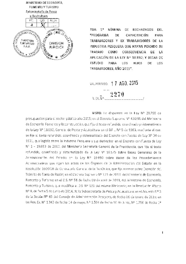 Res. Ex. N° 2270-2015 Fija 1° Nómina de beneficiarios del "Programa de Capacitación para Trabajadores y Ex Trabajadores de la Industria Pesquera".