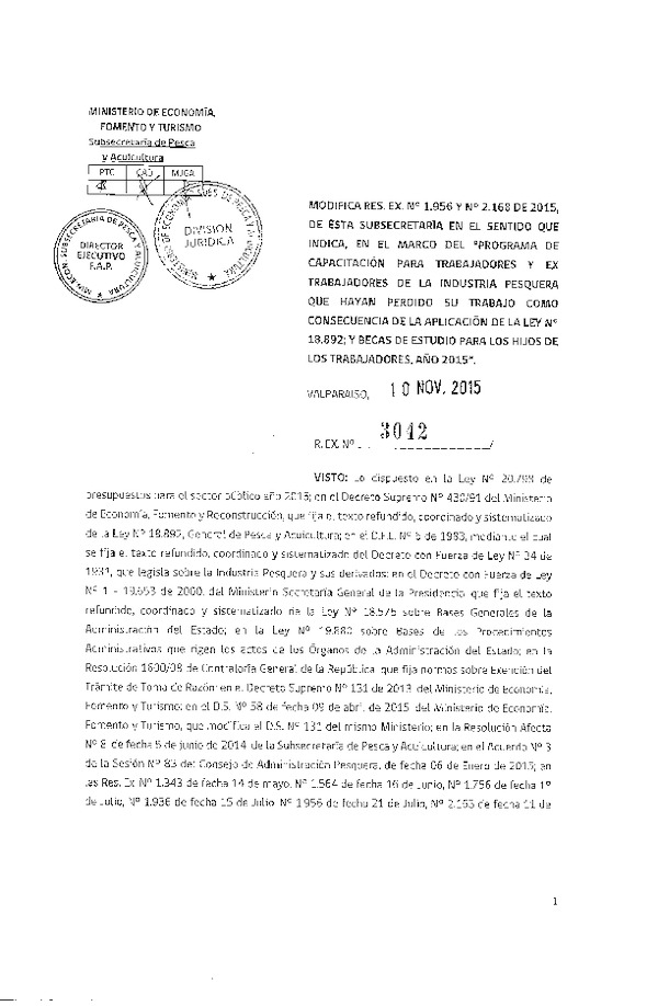 Res. Ex. N° 3042-2015 Modifica Res. Ex. N° 1956 y N° 2168, ambas de 2015 "Programa de Capacitación para Trabajadores y Ex Trabajadores de la Industria Pesquera".