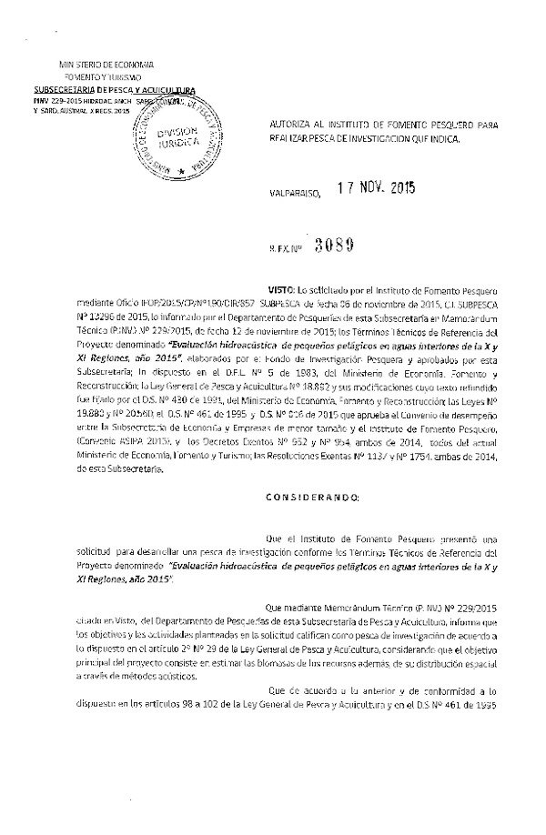 Res. Ex. N° 3089-2015 Evaluación hidroacústica de pequeños pelágicos en aguas interiores de la X y XI Región, año 2015.