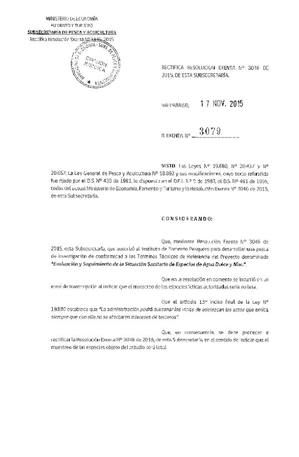 Res. Ex. N° 3079-2015 Rectifica Res. Ex. N° 3046-2015 Evaluación y seguimiento de la situación sanitaria de especies de agua dulce y mar.