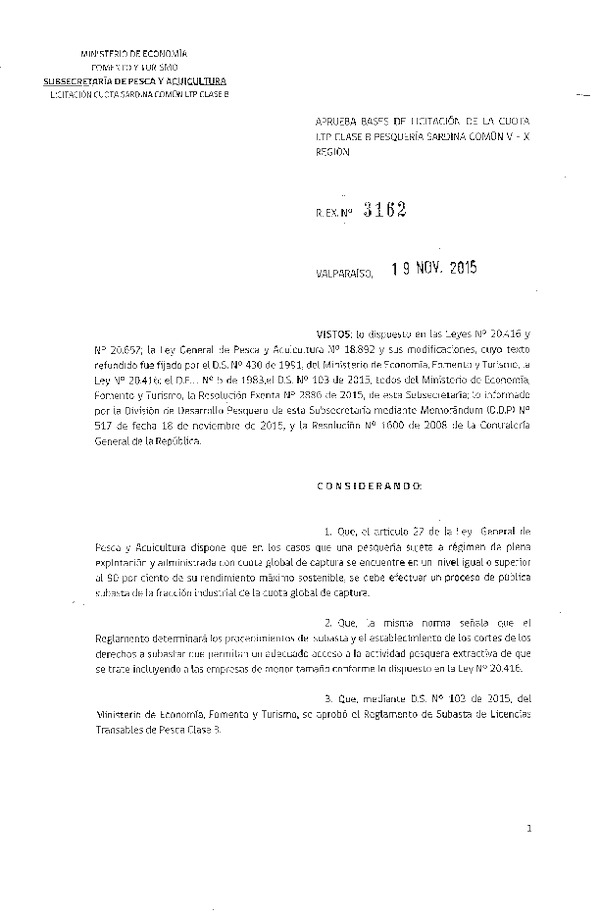 Res. Ex. N° 3162-2015 Aprueba Bases Administrativas de Licitación de la Cuota LTP Clase B Unidades Pesquería Sardina Común V-X Región.